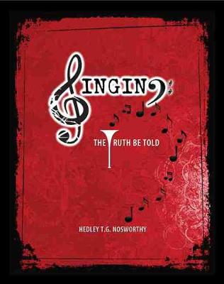 Book cover for Singing: The Truth Be Told