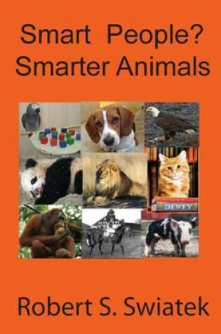 Cover of Smart People? Smarter Animals