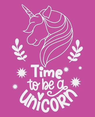 Book cover for Time to be a unicorn