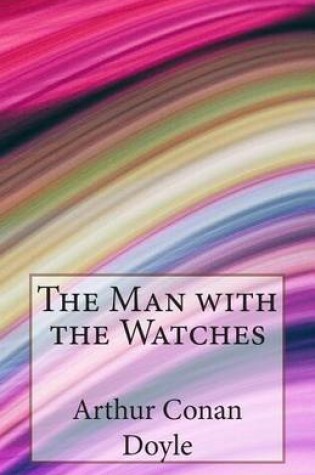 Cover of The Man with the Watches