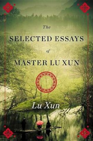 Cover of Selected Essays of Master Lu Xun