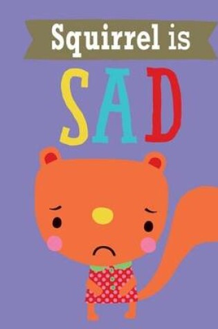 Cover of Playdate Pals: Squirrel is Sad