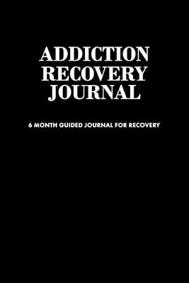 Book cover for Addiction Recovery Journal