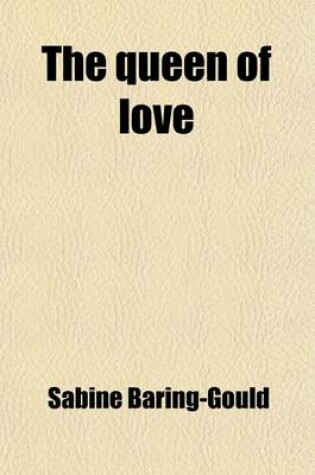 Cover of The Queen of Love; A Novel