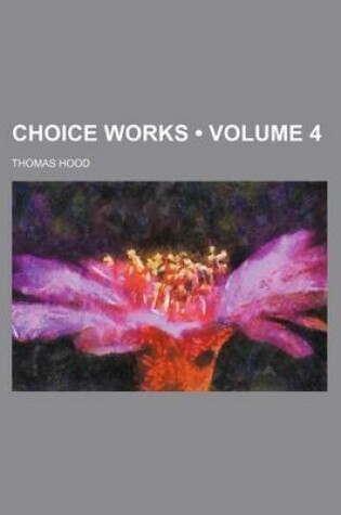 Cover of Choice Works (Volume 4)