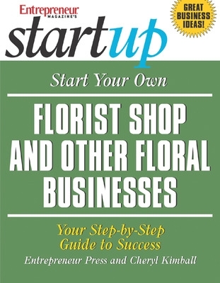 Book cover for Start Your Own Florist Shop and Other Floral Businesses