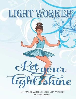 Book cover for Light Worker Let Your Light Shine