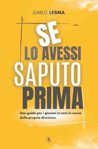 Cover of Se Lo Avessi Saputo Prima