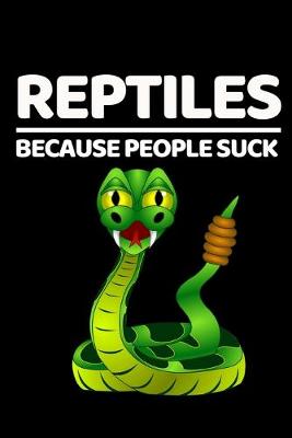 Book cover for Reptiles Because People Suck