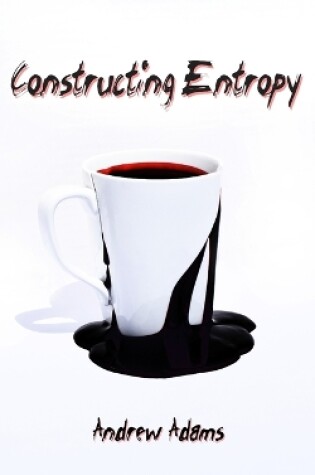 Cover of Constructing Entropy