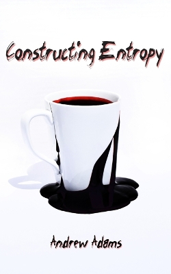 Book cover for Constructing Entropy