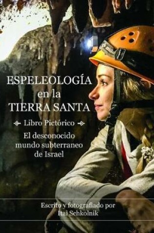 Cover of Espeleolog a En La Tierra Santa - Libro Pict rico