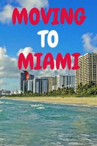 Cover of Moving to Miami