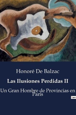 Cover of Las Ilusiones Perdidas II