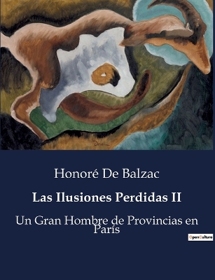 Book cover for Las Ilusiones Perdidas II