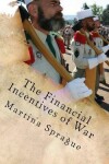 Book cover for The Financial Incentives of War