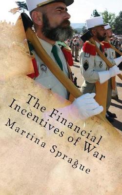 Book cover for The Financial Incentives of War