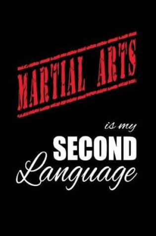 Cover of Martial Arts Is My 2nd Language