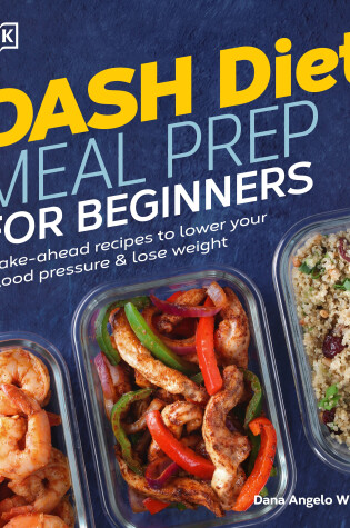 Cover of Dash Diet Meal Prep for Beginners