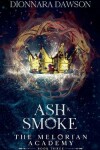 Book cover for Ash and Smoke