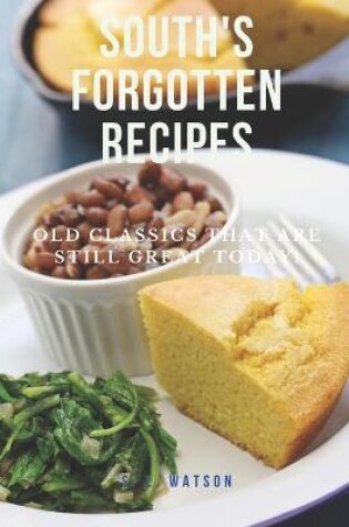 Cover of South's Forgotten Recipes