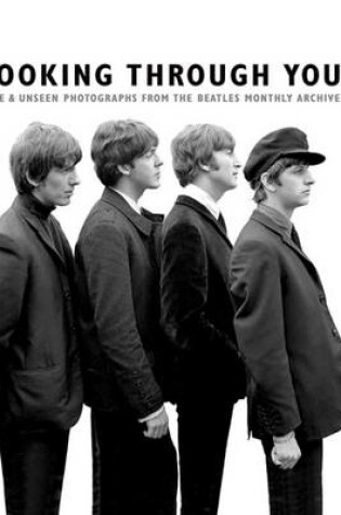 Cover of Looking Through You: The Beatles Monthly Archive
