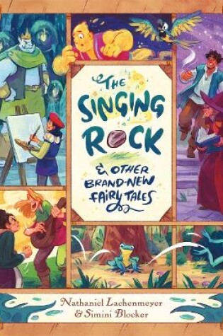 Cover of The Singing Rock & Other Brand-New Fairy Tales