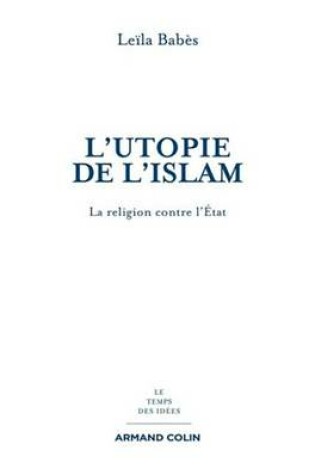 Cover of L'Utopie de L'Islam