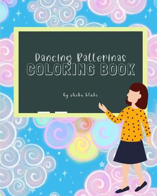 Book cover for Dancing Ballerinas Coloring Book for Children Ages 3-7