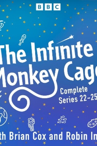 Cover of The Infinite Monkey Cage: Series 22-25