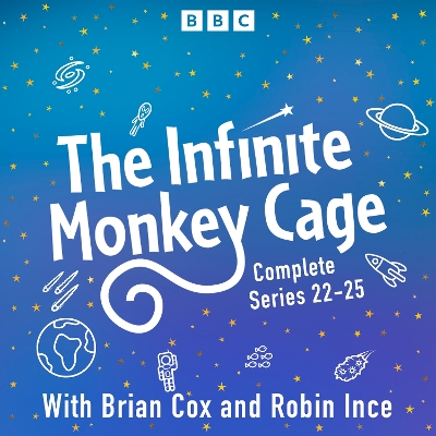 Book cover for The Infinite Monkey Cage: Series 22-25