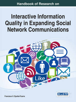 Cover of Handbook of Research on Interactive Information Quality in Expanding Social Network Communications