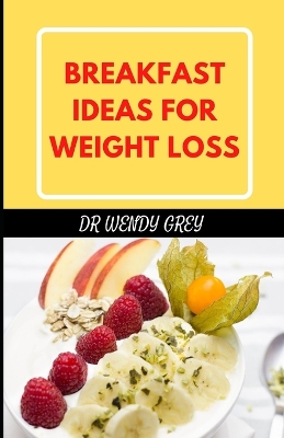 Book cover for Breakfast Ideas for Weight Loss