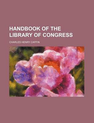 Book cover for Handbook of the Library of Congress