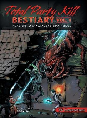 Book cover for Total Party Kill Bestiary, Vol. 1