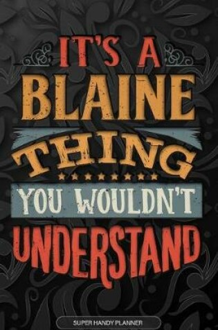 Cover of It's A Blaine Thing You Wouldn't Understand