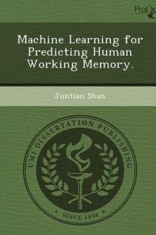 Cover of Machine Learning for Predicting Human Working Memory