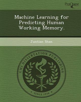 Cover of Machine Learning for Predicting Human Working Memory