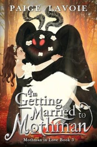 Cover of I'm Getting Married to Mothman