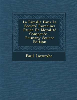 Book cover for La Famille Dans La Societe Romaine