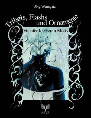 Cover of Tribals, Flashs und Ornamente