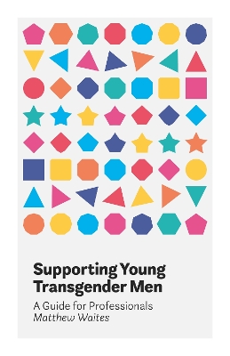 Book cover for Supporting Young Transgender Men