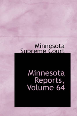 Book cover for Minnesota Reports, Volume 64