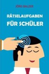 Book cover for Rätselaufgaben Für Schüler