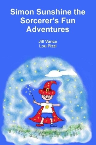 Cover of Simon Sunshine the Sorcerer's Fun Adventures