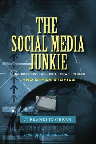 Cover of The Social Media Junkie