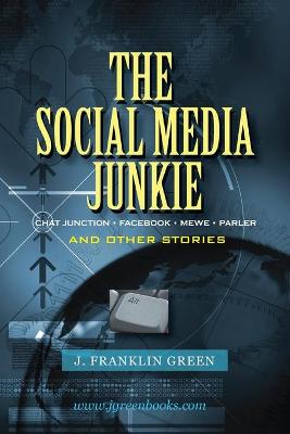 Book cover for The Social Media Junkie