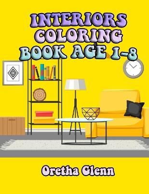 Book cover for Interiors Coloring Book Age 1-8