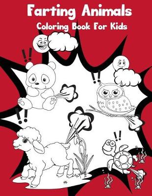 Book cover for Farting Animals Coloring Book For Kids