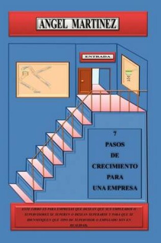 Cover of 7 Pasos de Crecimiento Para Una Empresa